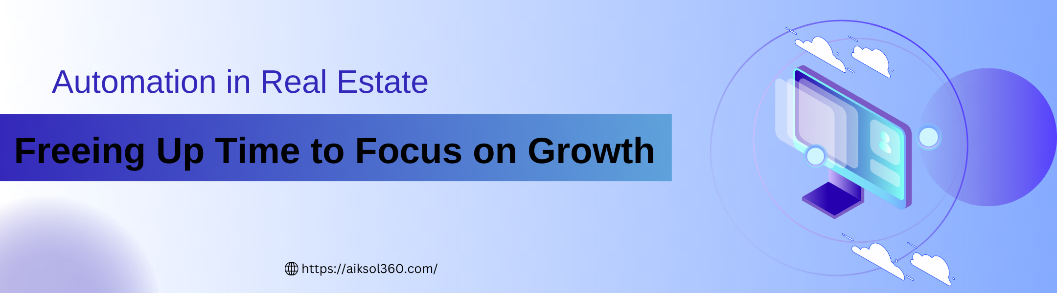 Automation in Real Estate: Freeing Up Time to Focus on Growth