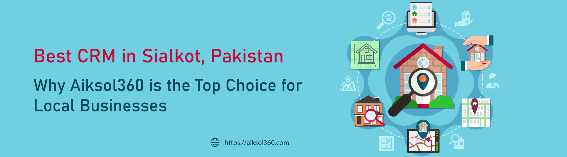 Best CRM in Sialkot, Pakistan: Why Aiksol360 CRM is the Top Choice for Local Businesses