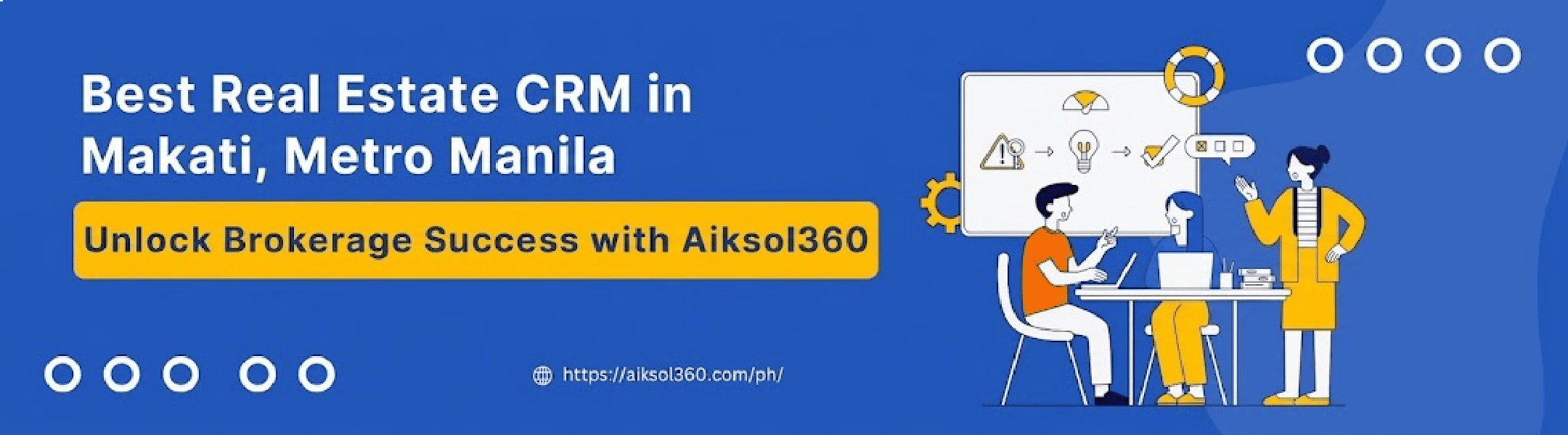 Best Real Estate CRM in Makati, Metro Manila: Unlock Brokerage Success with Aiksol360