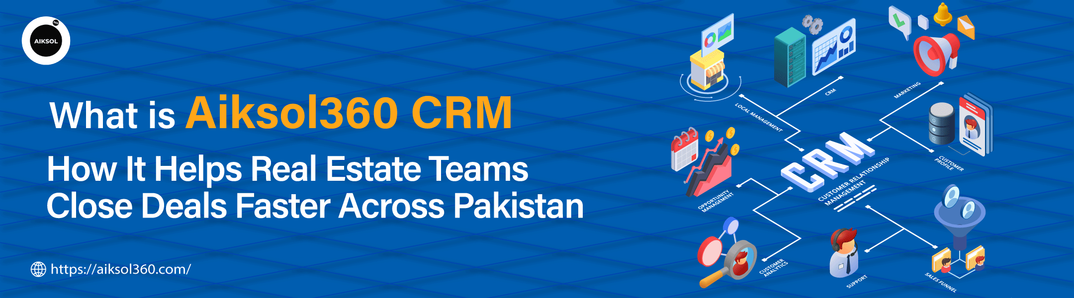 What is Akisol360 CRM and How It Helps Real Estate Teams Close Deals Faster Across Pakistan