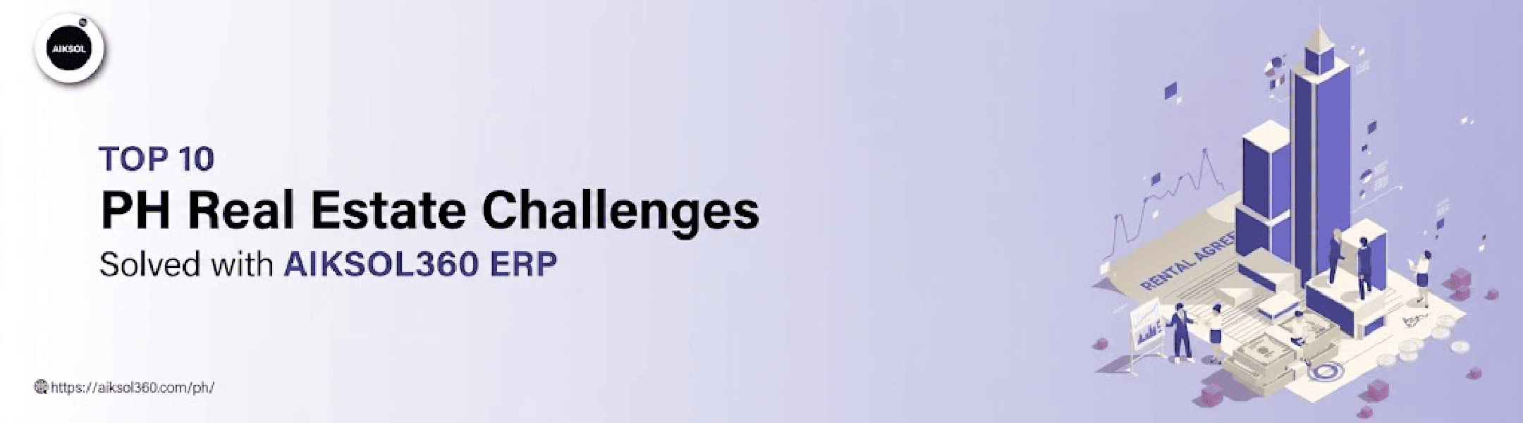 Top 10 Challenges in Philippine Real Estate Project Management & How Aiksol360 ERP Solves Them Top 10 Challenges in Philippine Real Estate Project Management & How Aiksol360 ERP Solves Them